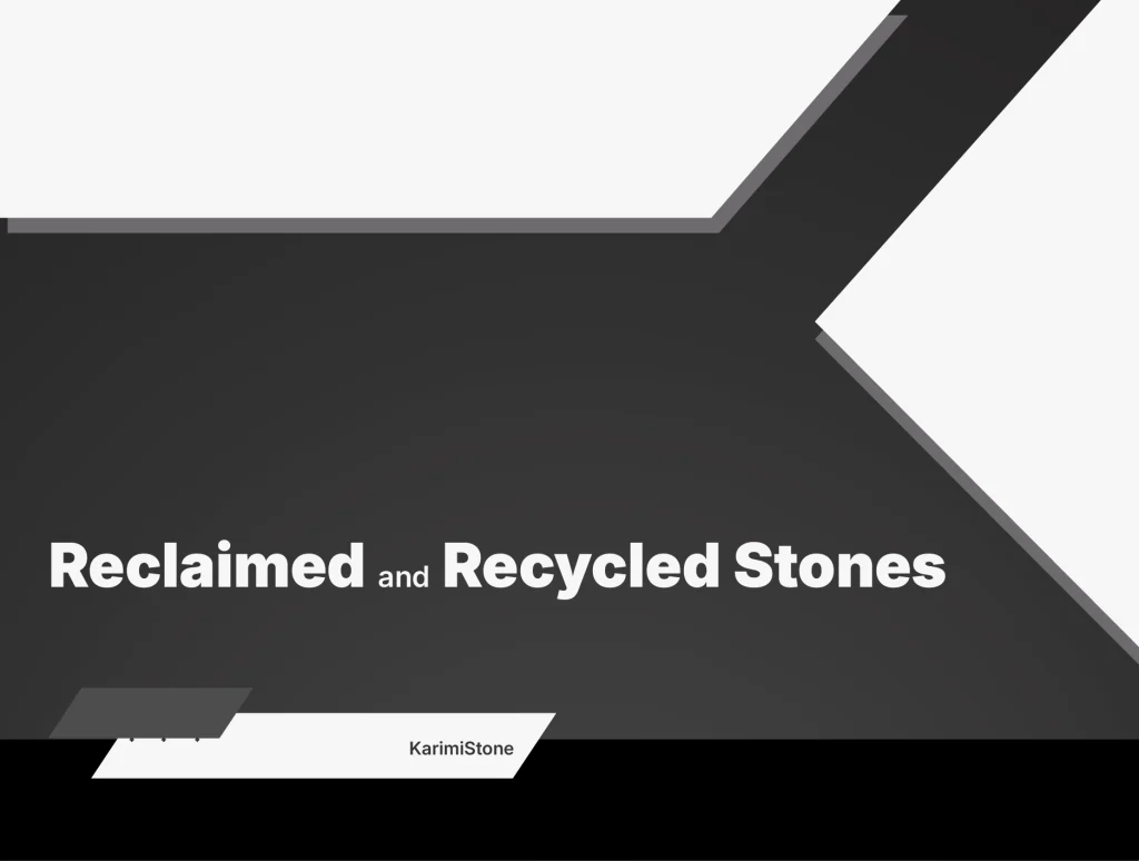 Reclaimed Stone- karimi stone